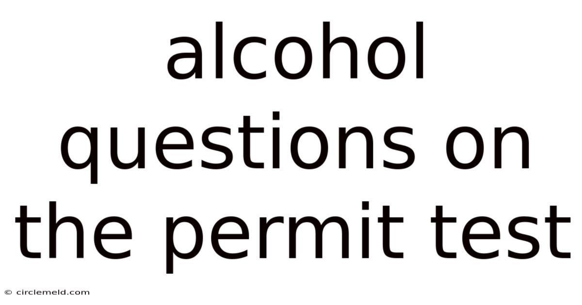 Alcohol Questions On The Permit Test