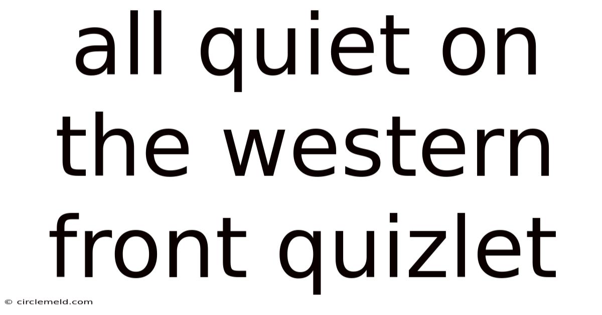 All Quiet On The Western Front Quizlet