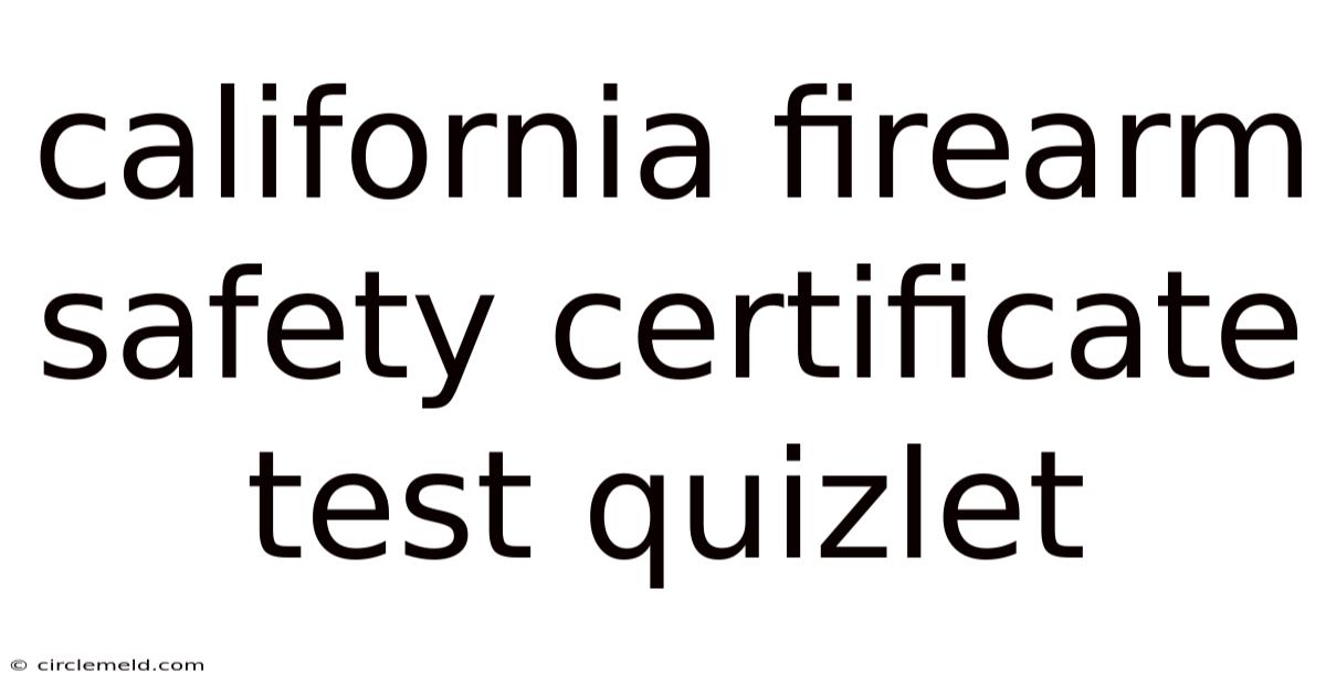 California Firearm Safety Certificate Test Quizlet