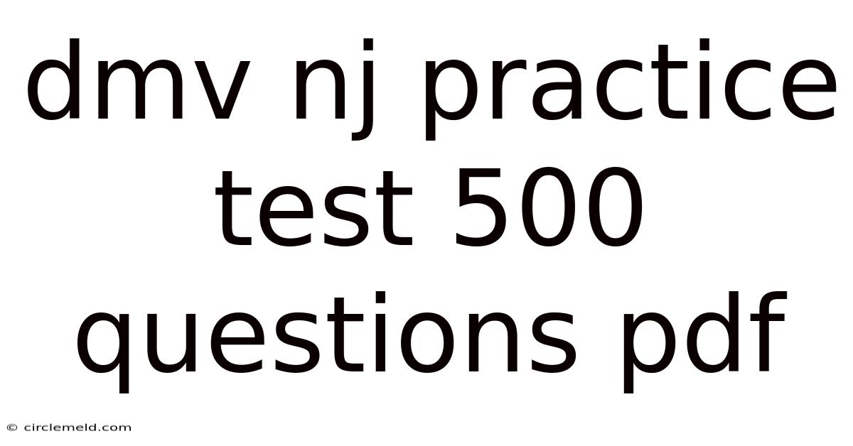 Dmv Nj Practice Test 500 Questions Pdf