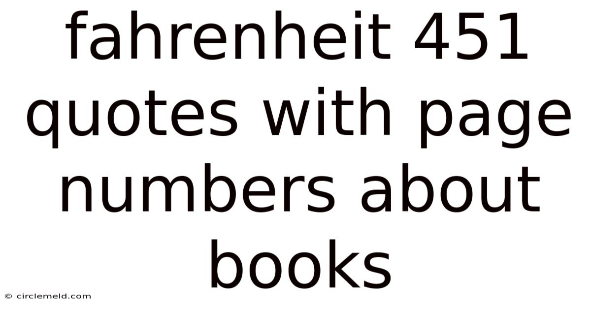 Fahrenheit 451 Quotes With Page Numbers About Books