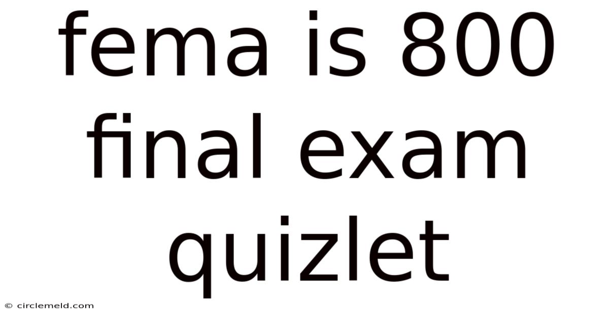 Fema Is 800 Final Exam Quizlet