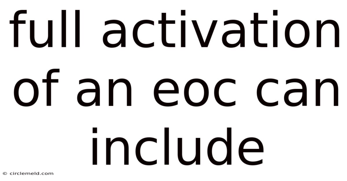 Full Activation Of An Eoc Can Include