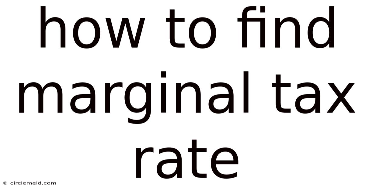 How To Find Marginal Tax Rate