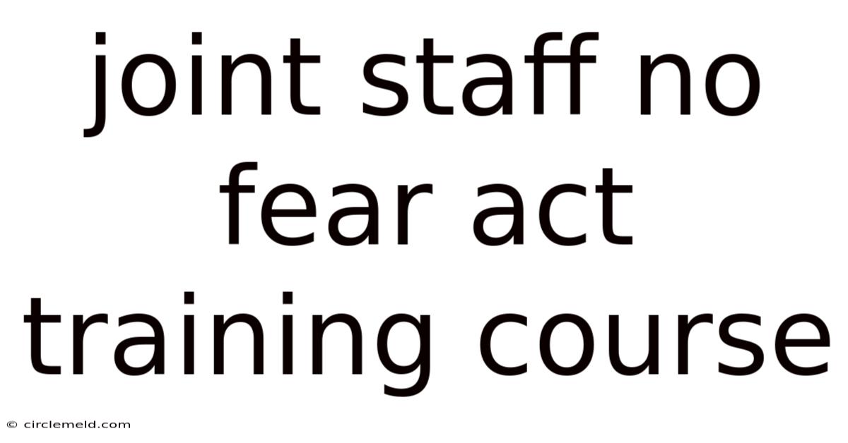 Joint Staff No Fear Act Training Course