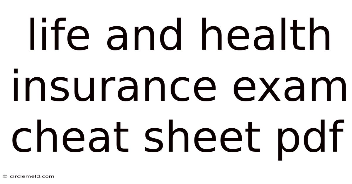 Life And Health Insurance Exam Cheat Sheet Pdf