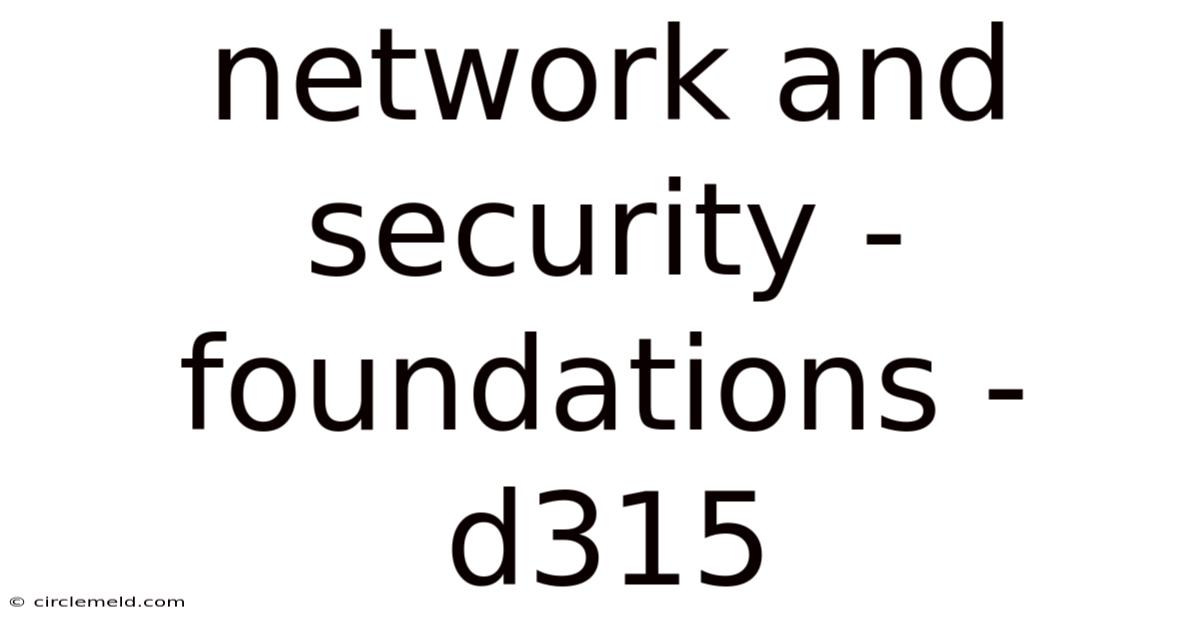 Network And Security - Foundations - D315