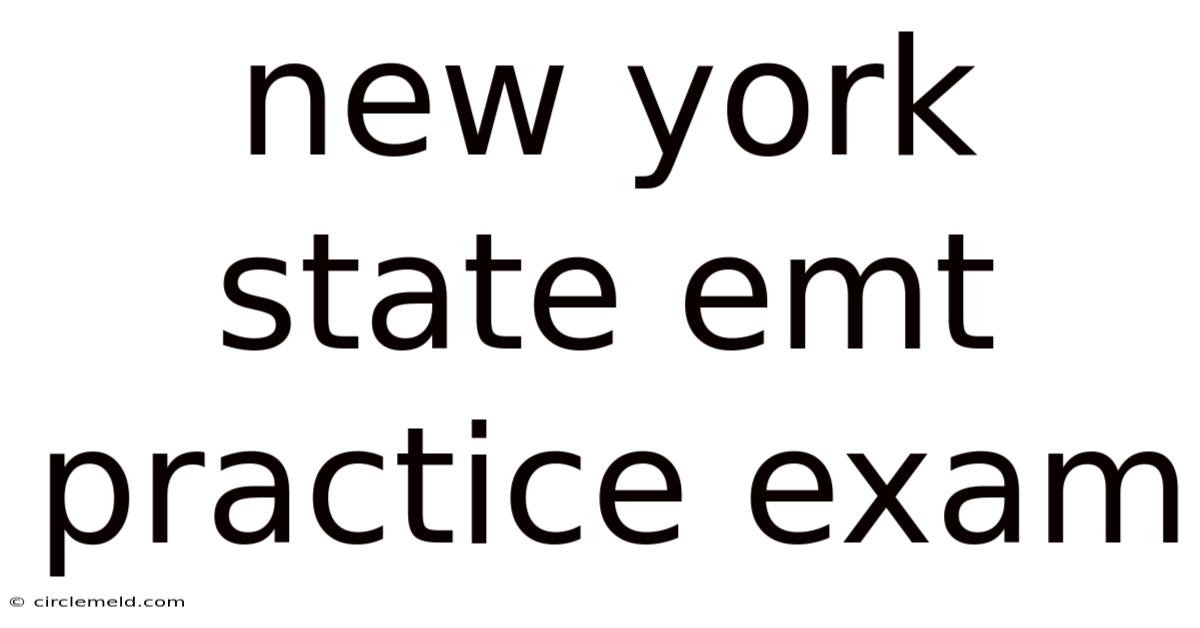 New York State Emt Practice Exam