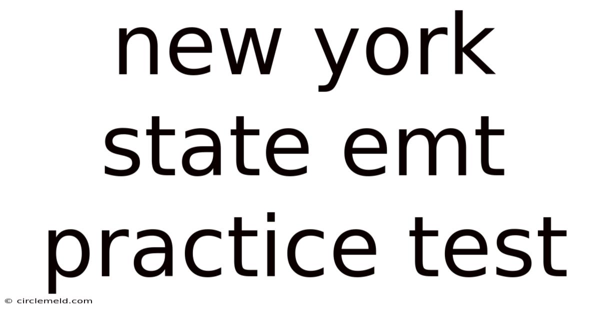 New York State Emt Practice Test