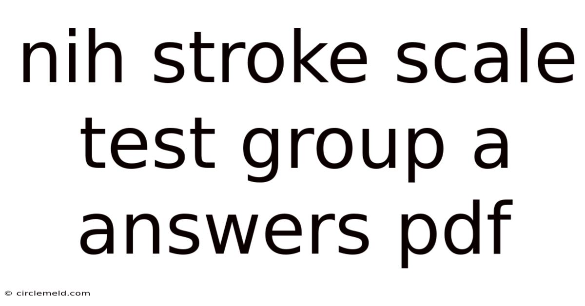 Nih Stroke Scale Test Group A Answers Pdf