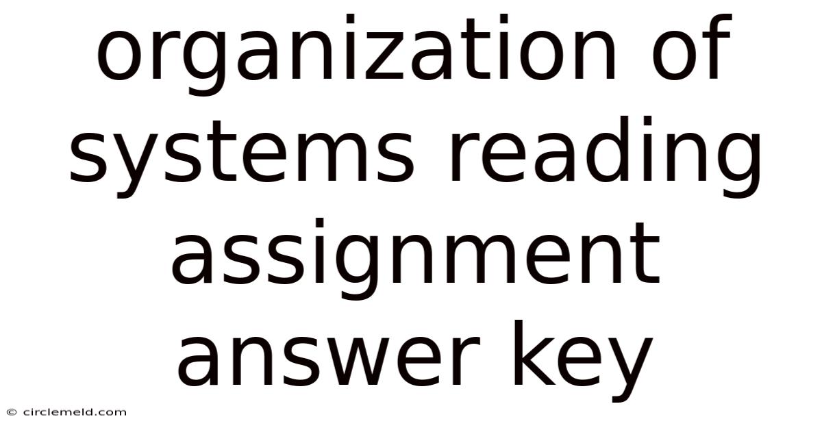 Organization Of Systems Reading Assignment Answer Key