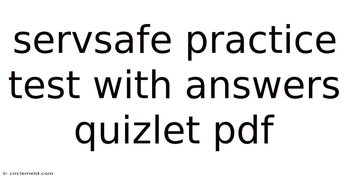 Servsafe Practice Test With Answers Quizlet Pdf