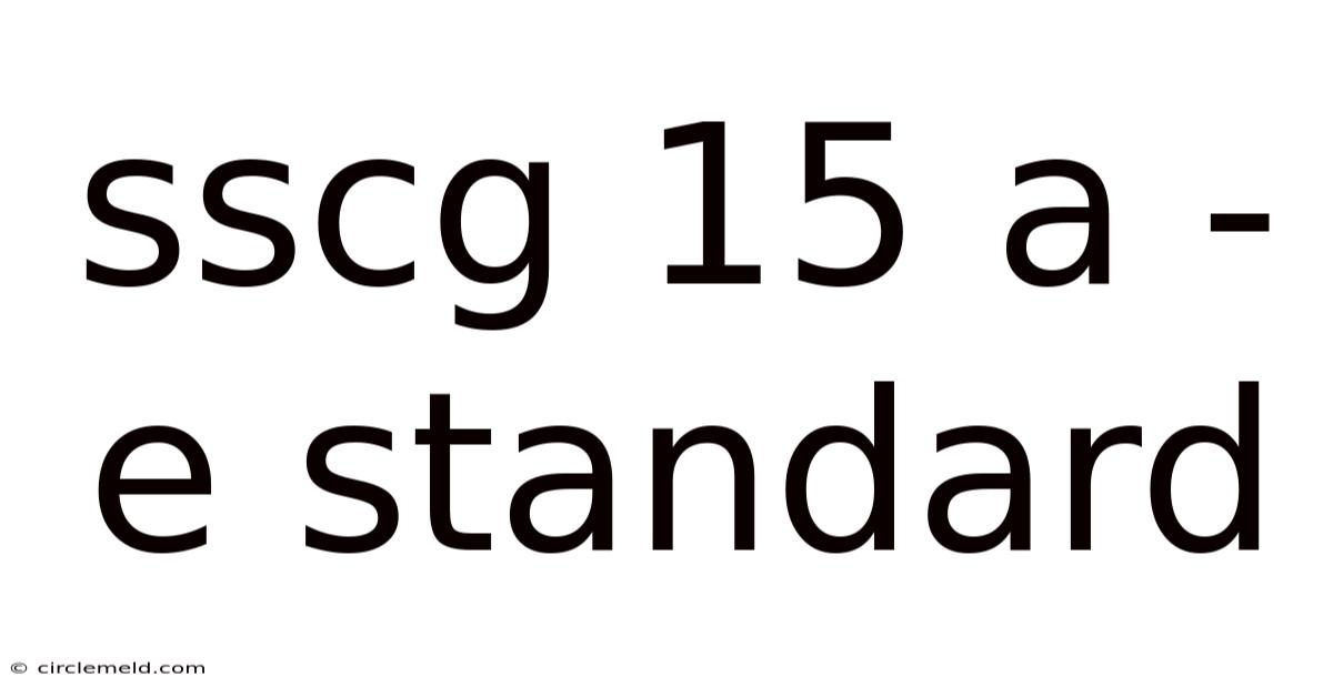 Sscg 15 A - E Standard