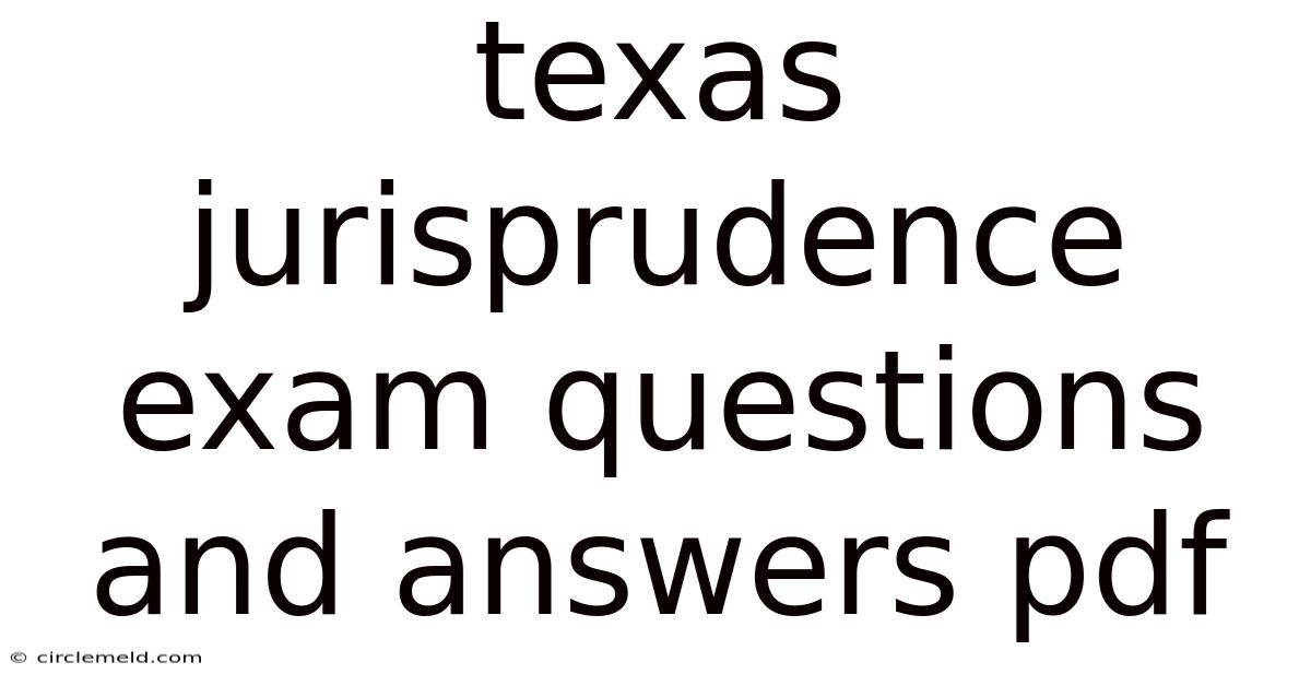 Texas Jurisprudence Exam Questions And Answers Pdf