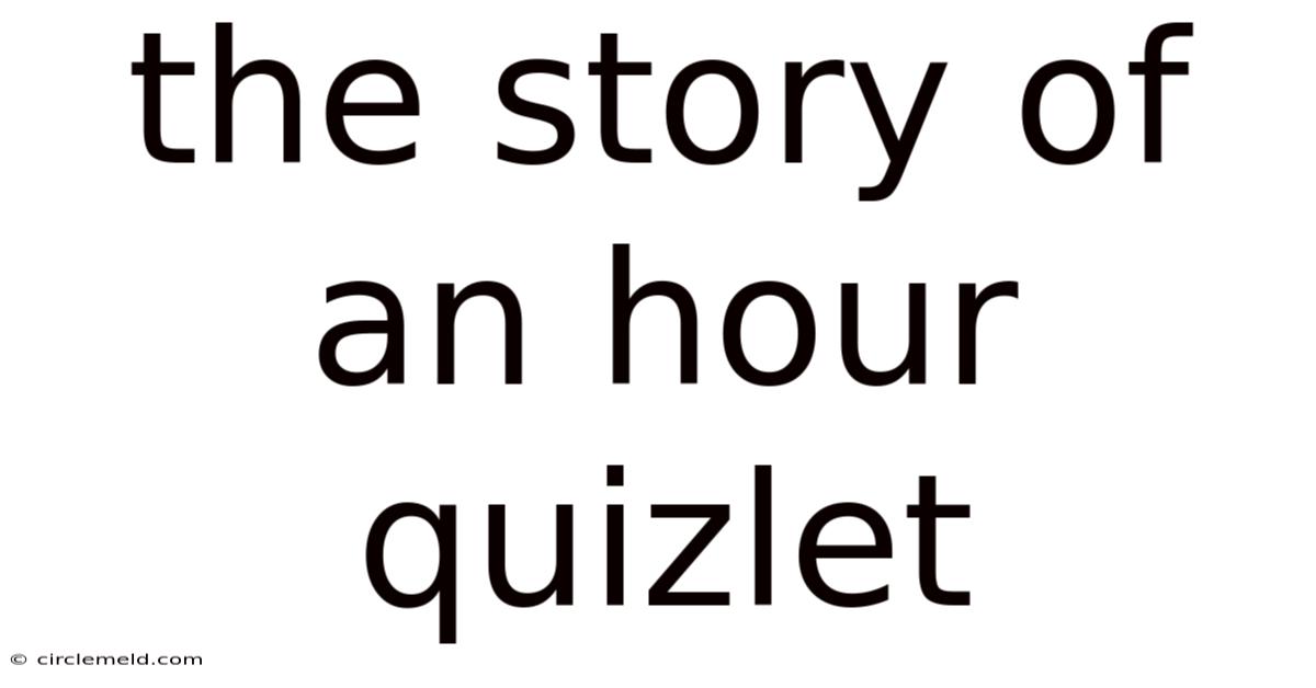 The Story Of An Hour Quizlet