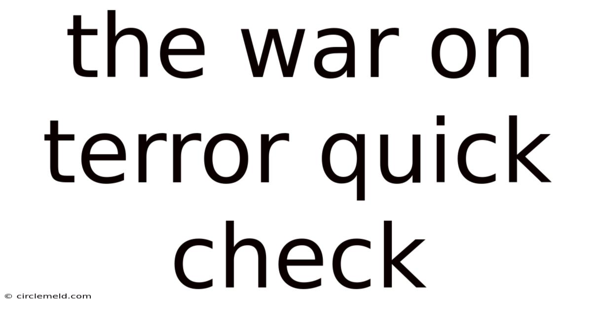 The War On Terror Quick Check