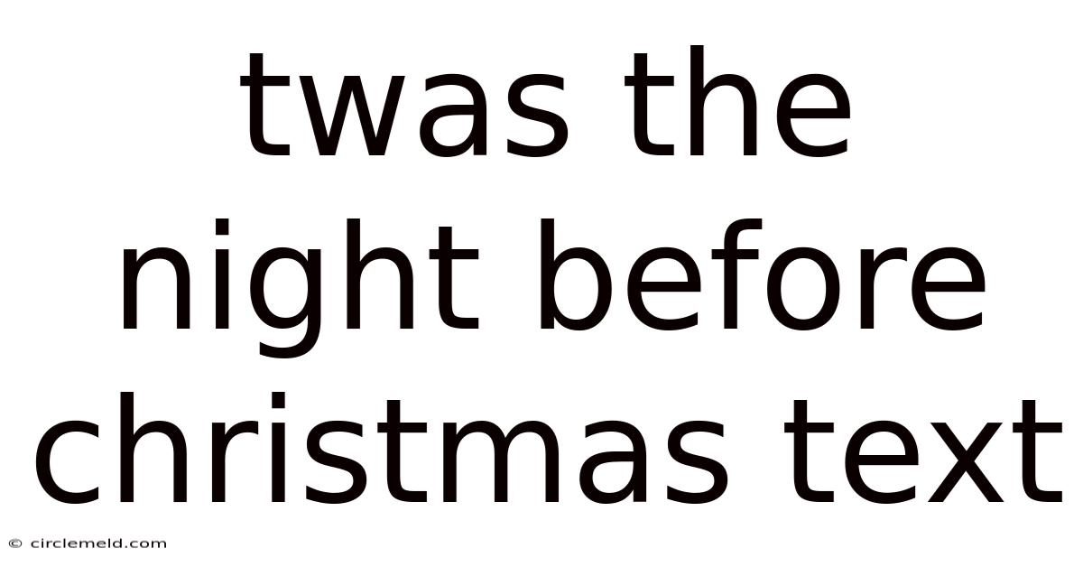 Twas The Night Before Christmas Text