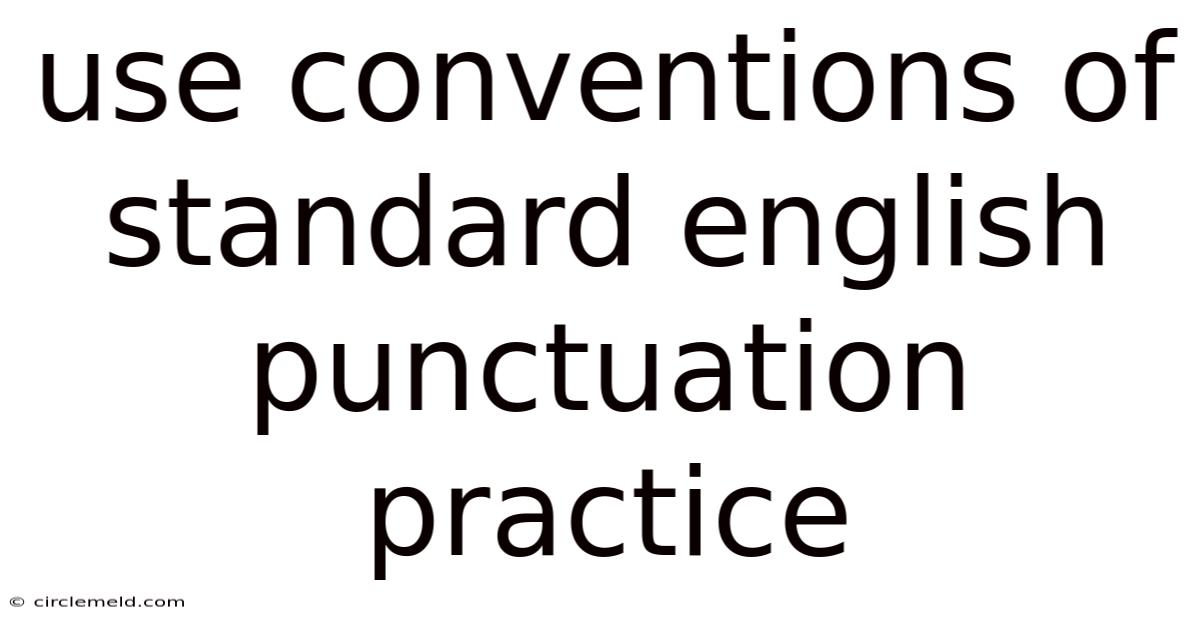 Use Conventions Of Standard English Punctuation Practice