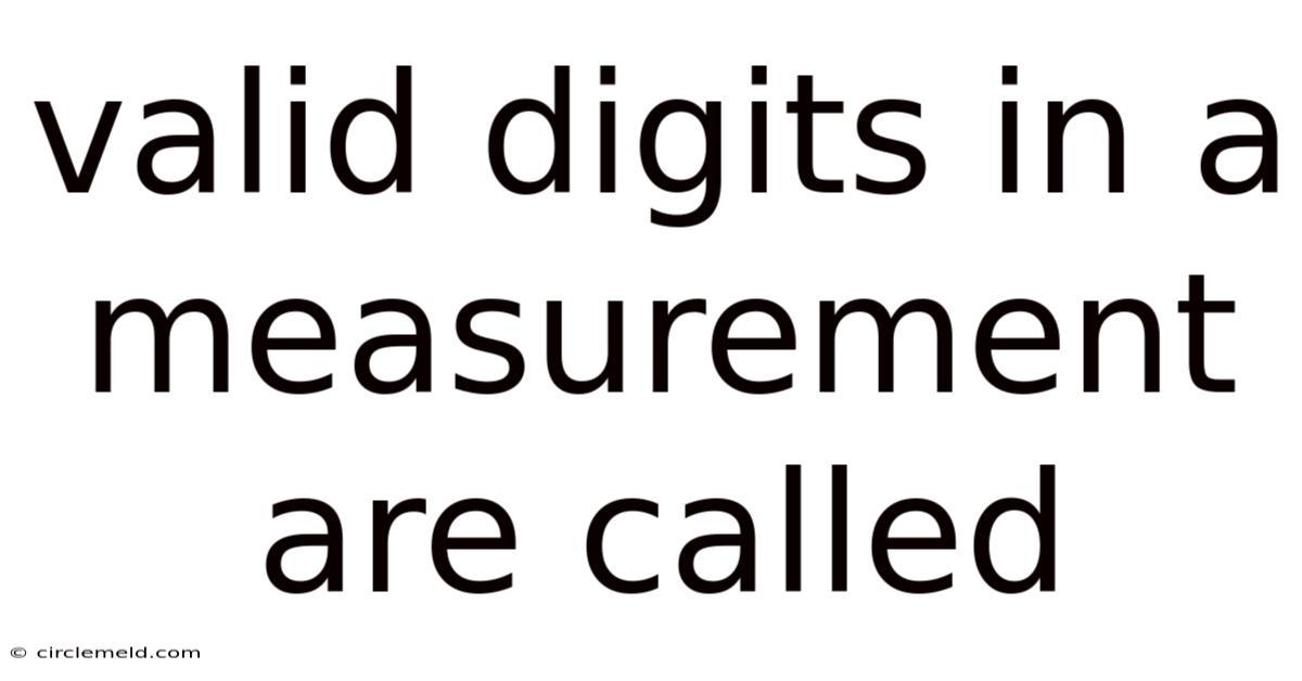 Valid Digits In A Measurement Are Called