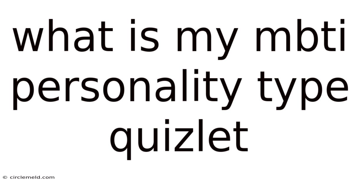 What Is My Mbti Personality Type Quizlet