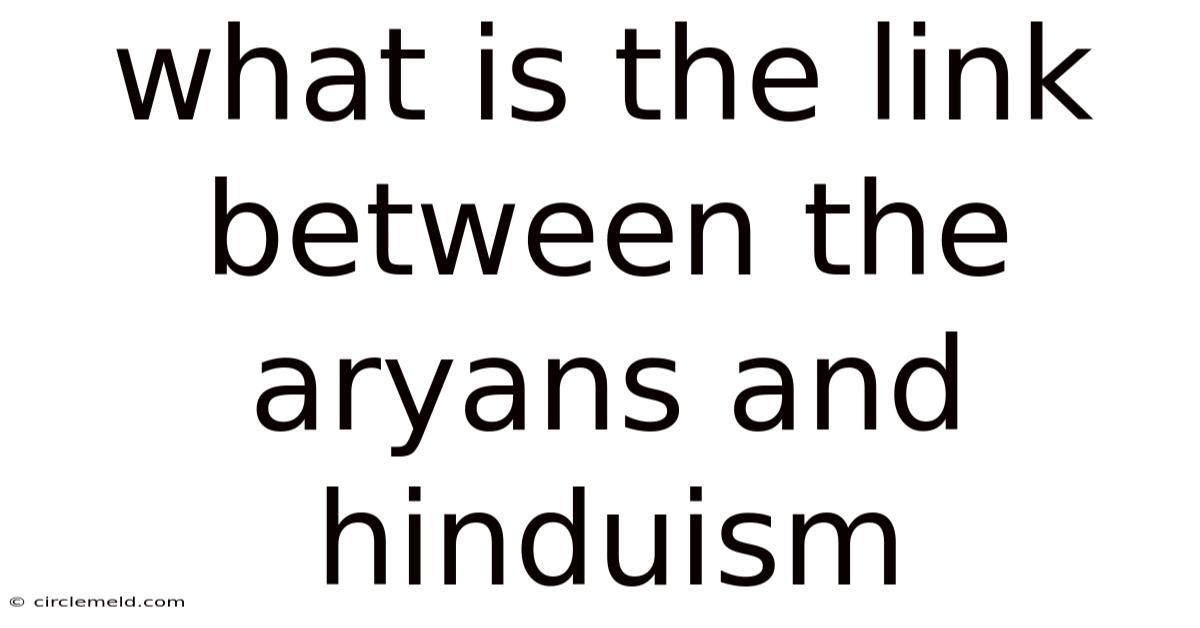 What Is The Link Between The Aryans And Hinduism