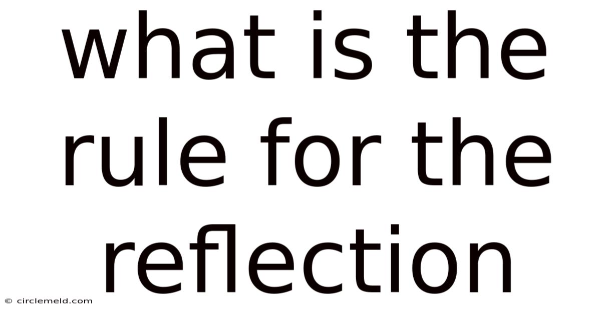 What Is The Rule For The Reflection