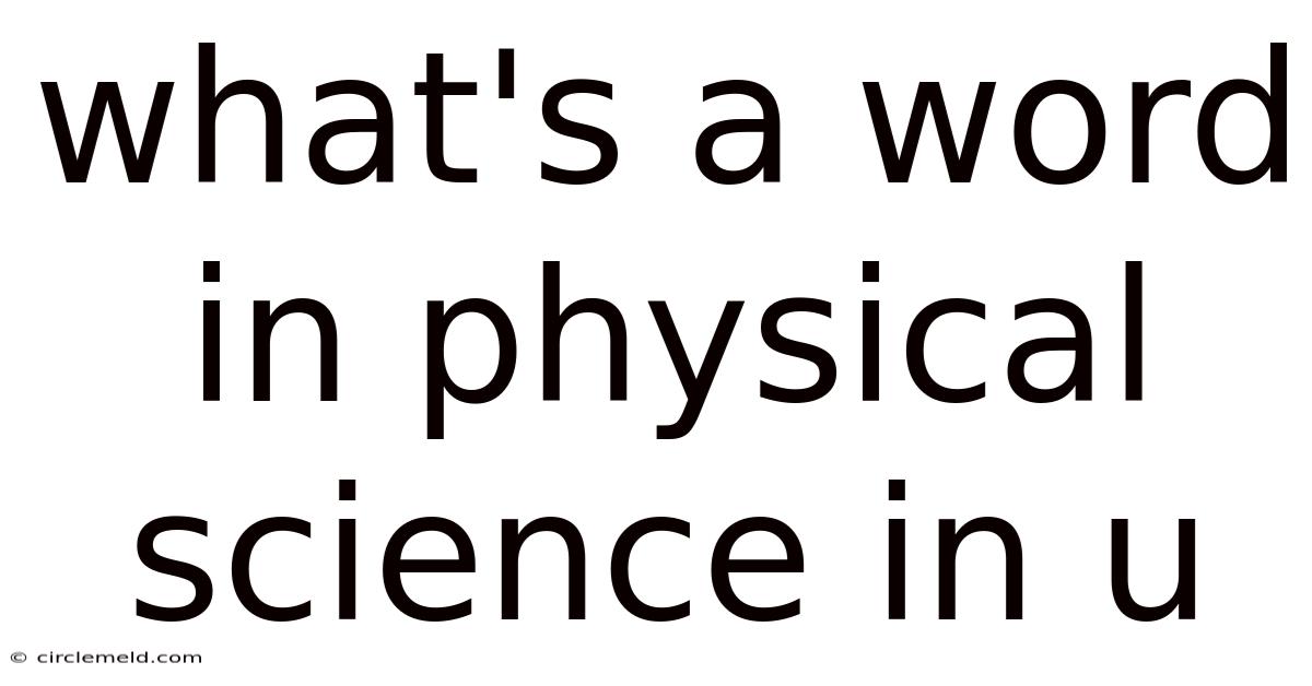 What's A Word In Physical Science In U